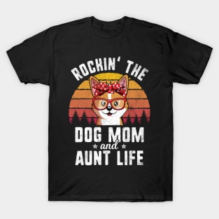 Retro Rockin' Dog Mom And Aunt Life T-Shirt